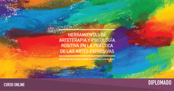 DIPLOMADO: HERRAMIENTAS DE ARTETERAPIA Y PSICOLOGÍA POSITIVA EN LA PRÁCTICA DE LAS ARTES EXPRESIVAS ARTE Y EXPRESION_INTRO