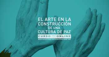 EL ARTE EN LA CONSTRUCCIÓN DE UNA CULTURA DE PAZ