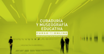 CURADURÍA Y MUSEOGRAFÍA EDUCATIVA