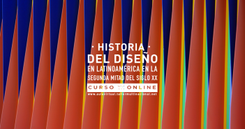 HISTORIA DEL DISEÑO EN LATINOAMÉRICA EN LA SEGUNDA MITAD DEL SIGLO XX
