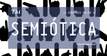SEMIÓTICA, seminario online por DIEGO LUIS SANTINI BAGLIONI