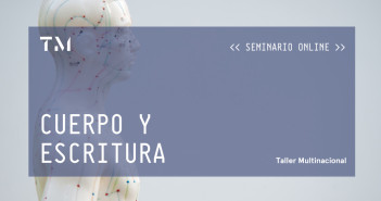 CUERPO Y ESCRITURA, seminario online impartido por VIOLETA OSPINA CUERPO Y ESCRITURA Seminario online