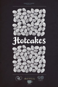 Cartel Principal, Hotcakes , Juan M. Fernández Chico.