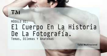 1. EL CUERPO EN LA HISTORIA DE LA FOTOGRAFÍA. TEMAS, DILEMAS Y ANATEMAS, por JUAN PERAZA GUERRERO