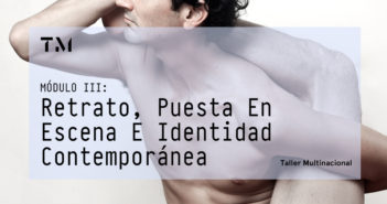 3. RETRATO, PUESTA EN ESCENA E IDENTIDAD CONTEMPORÁNEA por MARÍA ANTONIA RODRÍGUEZ