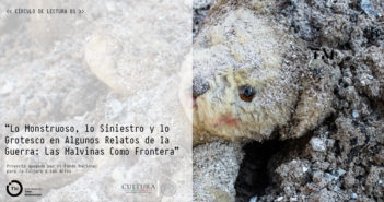RESULTADOS DE CÍRCULO DE LECTURA: “Lo Monstruoso, Lo Siniestro Y Lo Grotesco En Algunos Relatos De La Guerra: Las Malvinas Como Frontera”