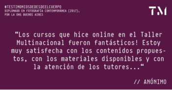 LOS CURSOS QUE HICE ONLINE EN EL TALLER MULTINACIONAL FUERON FANTÁSTICOS!