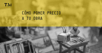 Cómo Poner Precio a tu Obra. Curso presencial, Centro Histórico CDMX