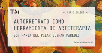 AUTORRETRATO COMO HERRAMIENTA DE ARTETERAPIA por MARIA DEL PILAR GUZMAN PAREDES